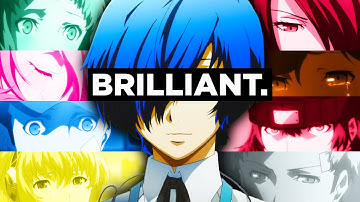 The BRILLIANCE of Persona 3