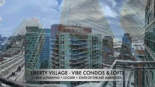 JUST LISTED | TORONTO RENTAL - VIBE CONDOS & LOFTS in LIBERTY VILLAGE