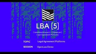 LegalBlock LBA [5] Legal Agreement Platforms: OpenLaw DEMO. Retainer Template
