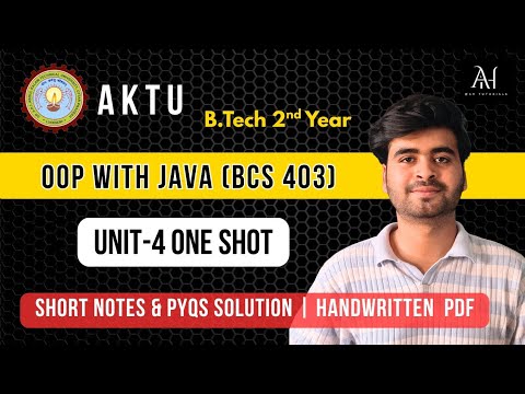 OOP with Java AKTU Unit 4 One Shot 🔥 | BCS-403 Important Topics | PYQs ...