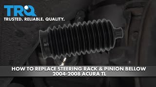 Athlete Statistics How to Replace Steering Rack & Pinion Bellow 2004-2008 Acura TL