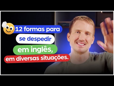 Como se despedir em inglês em diversas ocasiões