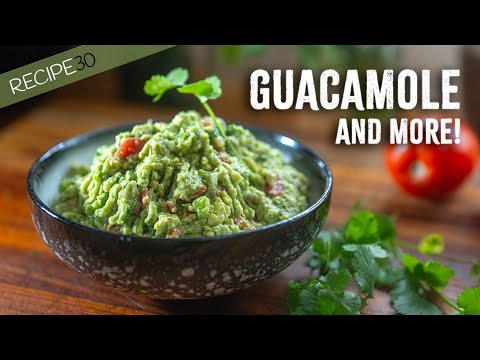 Creating Guacamole Perfection - And more!