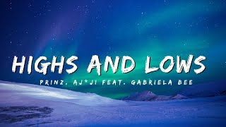 Prinz,  A1 x J1 feat. Gabriela Bee - Highs & Lows ( Remix Lyrics Video)