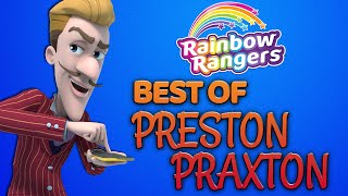 The Best of Preston Praxton 🌈 Rainbow Rangers 🌈