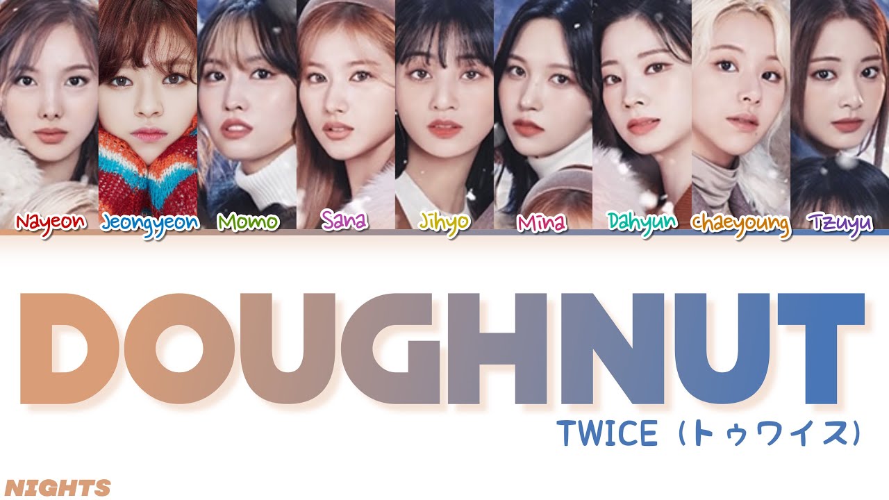 TWICE (トゥワイス) - DOUGHNUT | COLOR CODED LYRICS | jap/rom/eng