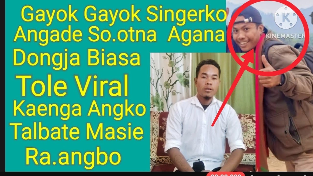 Gayok Gayok Singer Angko Tole Viral Ka.a Angade Dokgakna Agana Dongja