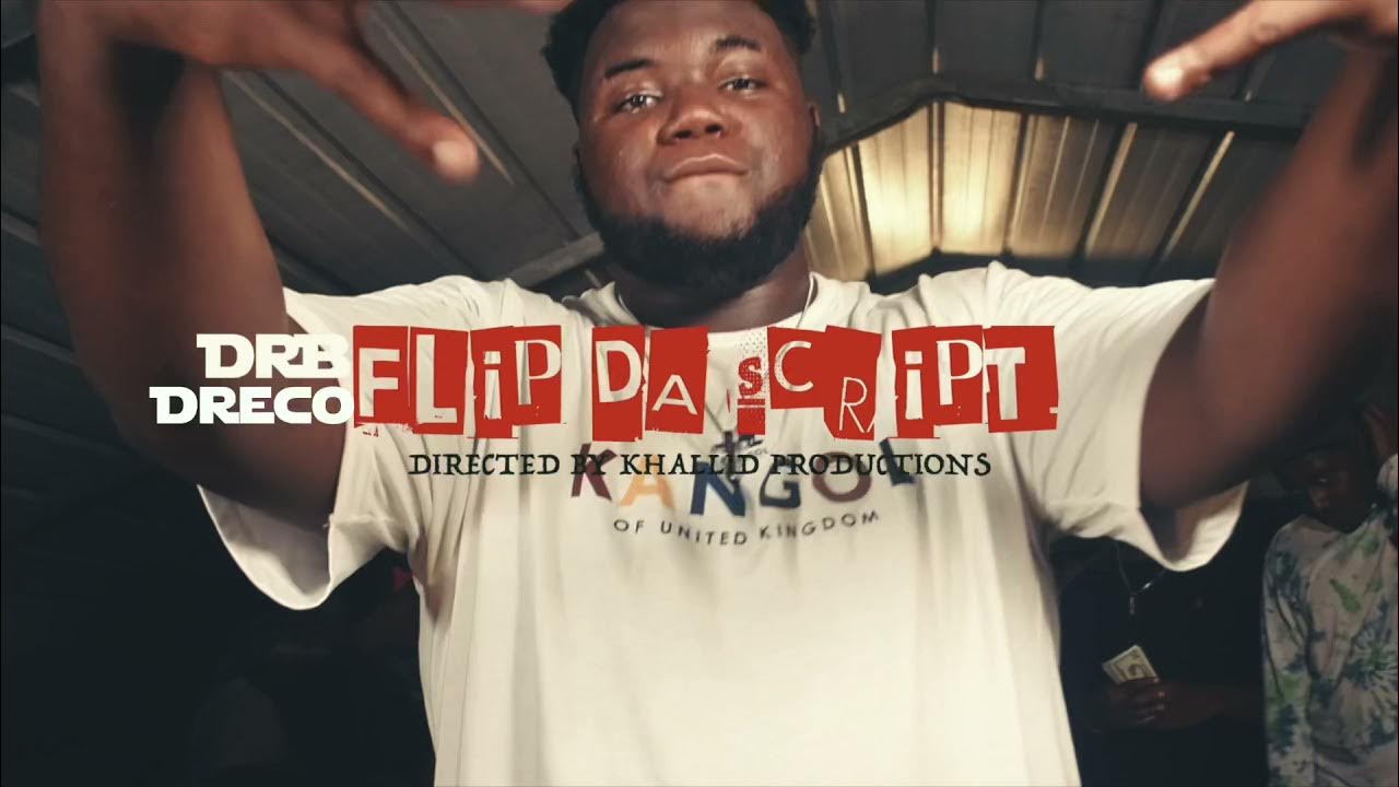 DRB Dreco Flip Da Script (Official Music Video) YouTube
