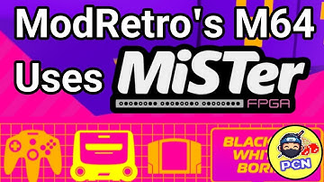 ModRetro M64 is using a Port of the MiSTer Core
