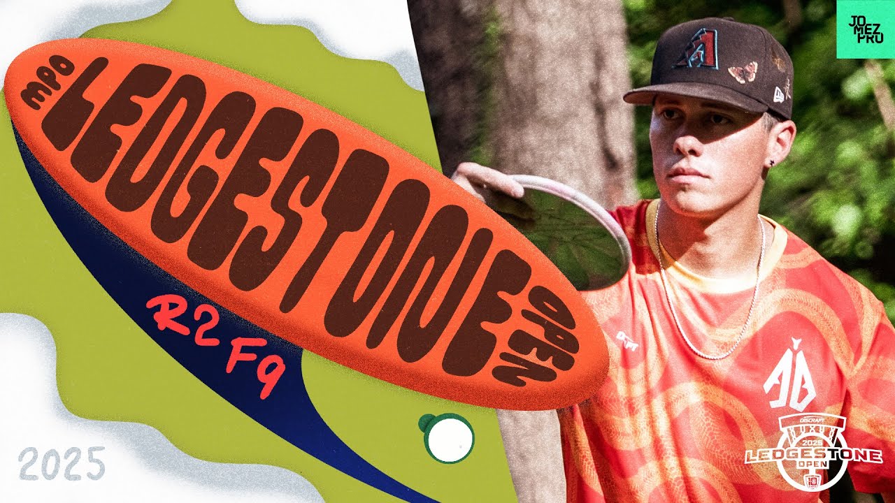 2025 Discraft Ledgestone Open | MPO R2F9 | Barela, Buhr, McBeth, Heimburg | Jomez Disc Golf