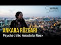 Ankara Rüzgarı Psychedelic Anadolu Rock