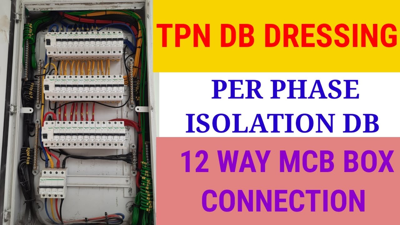 Db Dressing Electrical 12 Way TPN Per Phase Isolation DB 12 WAY MCB Db Dressing Electrical 12 Way TPN Per Phase Isolation DB 12 WAY MCB