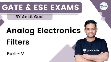Analog Electronics | Filters | Part - V | GATE & ESE | Ankit Goel | Kreatryx GATE - EE, ECE, IN