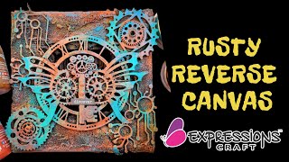 Rusty Reverse Canvas using steampunk step by step mixed media tutorial