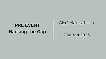 AEC Hackathon Pre Event 2025 - Hacking the Gap