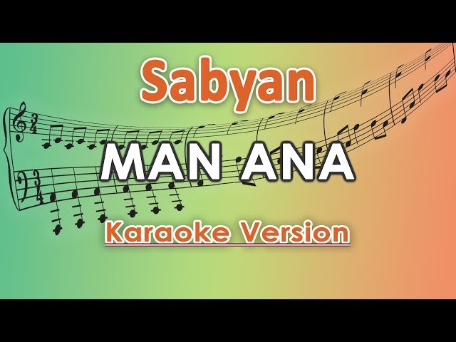 Sabyan - Man Ana (Karaoke Lirik Tanpa Vokal) by regis class=