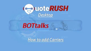 How to add Carriers in QuoteRUSH Desktop