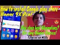 How To Install Google Play Store on Honor 9X pro | Full tutorial in Hindi | Play Store Alternatives!