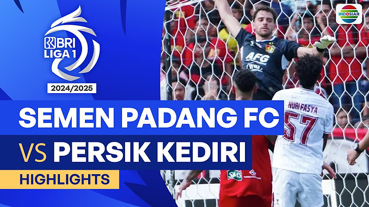 Semen Padang FC VS Persik Kediri  - Highlights | BRI Liga 1 2024/25