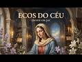 Magnificat | Ecos do Céu para Relaxar, Sonhar e Dormir em Paz