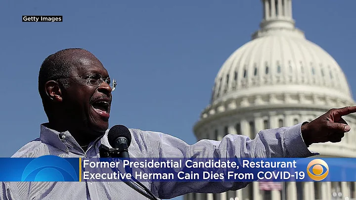 Former Presidential Candidate Herman Cain Dies Of COVID-19 Complications