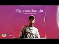 Drizzy Sam (RSA) and Ontha - Ngiyamthanda (Official Audio)