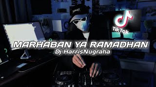 DJ MARHABAN YA RAMADHAN - ( Dj HarrisNugraha ) New Remix Virall 2022!!