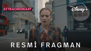 Extraordinary | Resmi Fragman | Disney+