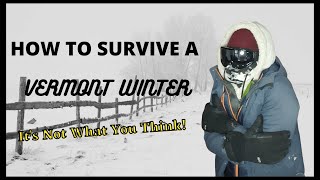 Preparing for winter in Vermont [How to Survive]