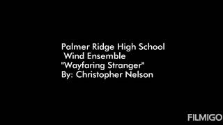 "Wayfaring Stranger" By: Christopher M. Nelson