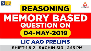 Reasoning Memory Based Question  On 4-May-2019 LIC AAO Prelims Shift 1 and 2 |  Sachin Sir