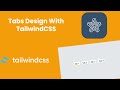 Tabs design using TailwindCSS v3 | Tailis #tailwind #tailwindcss #tailwindtutorial #tailwindv3.0