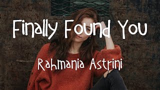 [Lyrics   Vietsub] Finally Found You - Rahmania Astrini