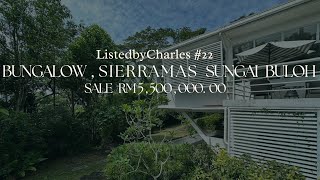 Sierramas Bungalow , Sierramas Sg Buloh | Listed by Charles Phua  #22