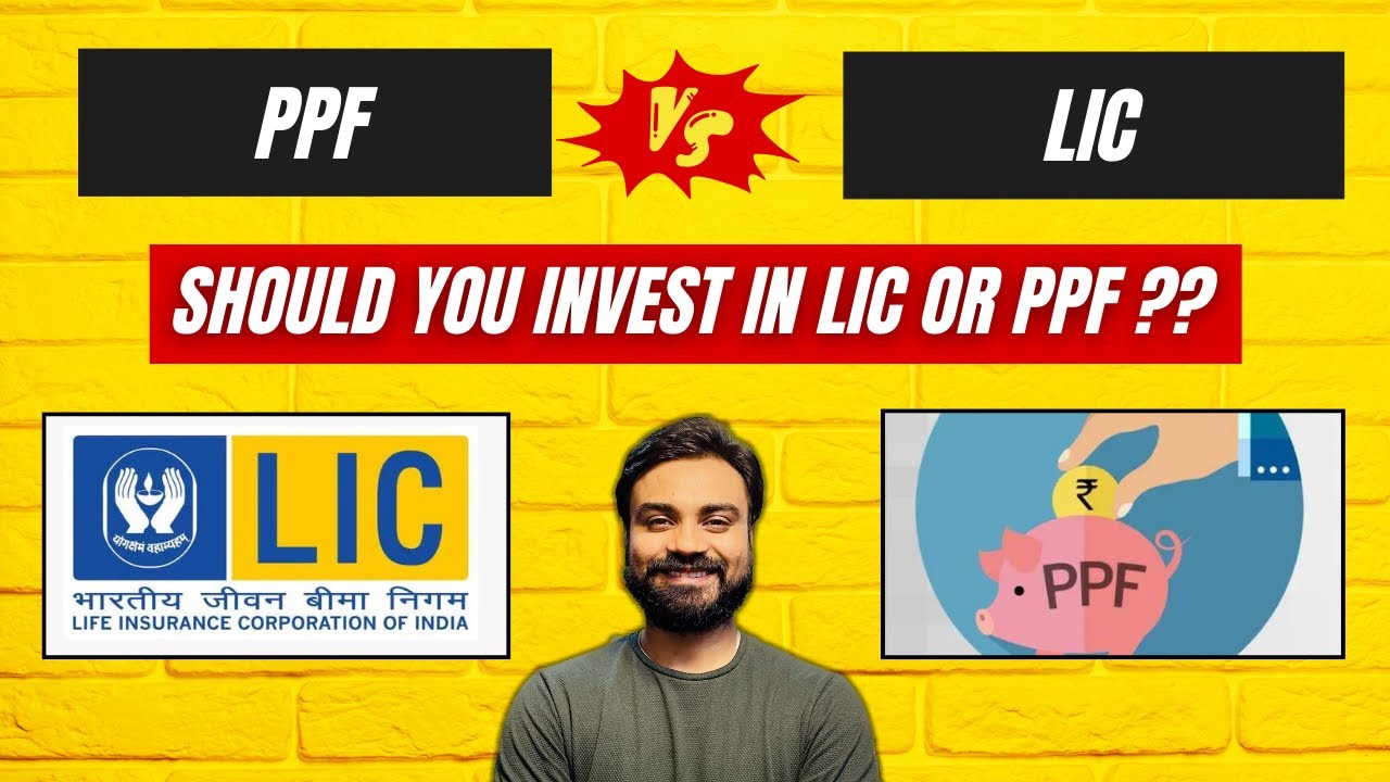 PPF Vs LIC Which Is Better Comparison In Hindi ppf-vs-lic-which-is-better-comparison-in-hindi
