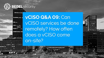 vCISO Questions & Answers 09: Can vCISO services be done remotely?