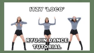 ITZY 'LOCO' - RYUJIN DANCE TUTORIAL MIRROR