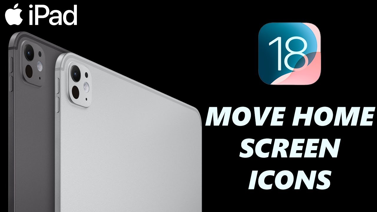 IOS 18 How To Move App Icons On IPad Home Screen YouTube