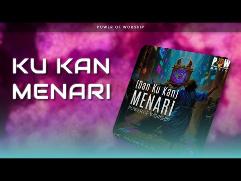 Power Of Worship - Ku Kan Menari (Official Audio)