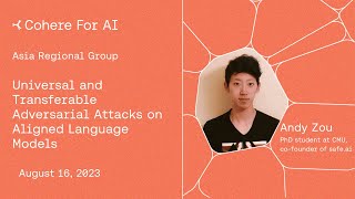 Andy Zou - Universal and Transferable Adversarial Attacks on Aligned Language Modelsproject page