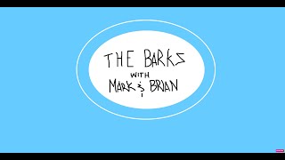 The Barks with Mark and Brian #02 How was your Valentine?