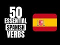 50 Essential Spanish verbs for beginners | Learn Spanish vocabulary