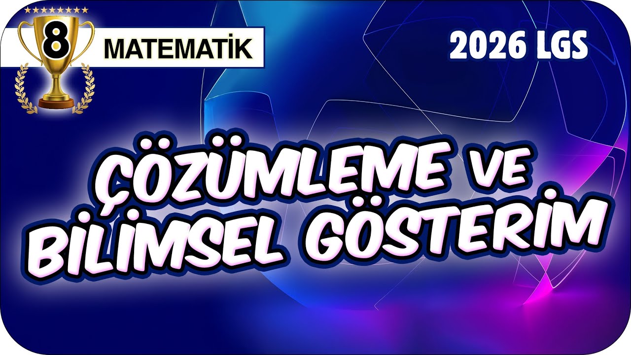 Çözümleme ve Bilimsel Gösterim - Konu Özeti 📘 8MAT5 #2026LGS
