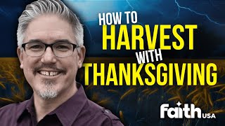 How to Harvest with Thanksgiving | What's the Word with Bryan Wright S1:E4