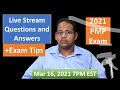 PMP 2021 Live Questions and Answers Mar 16, 2021 7PM EST