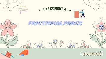 PHY110 || VIDEO LABORATORY PRESENTATION || EXPERIMENT 4: FRICTIONAL FORCE