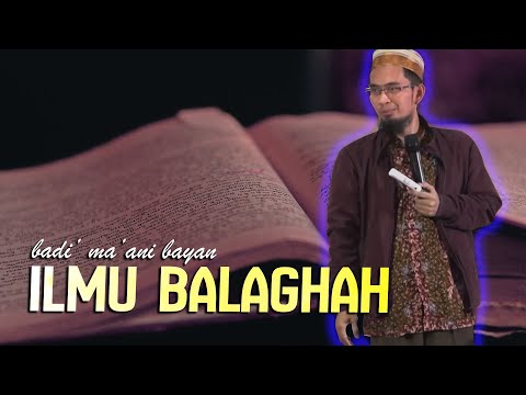 apa-itu-ilmu-balaghah?-~-ustadz-adi-hidayat-lc-ma