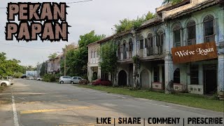 Penerokaan Urban 🏚️🏬 | Pekan Papan, Perak | Wolve Logan