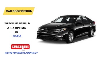 Car Body Design – Part 2 | Kia Optima  Modeling in CATIA #cardesign