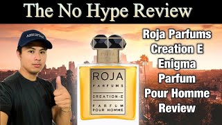 ROJA CREATION E ENIGMA PARFUM POUR HOMME REVIEW | THE HONEST NO HYPE FRAGRANCE REVIEW
